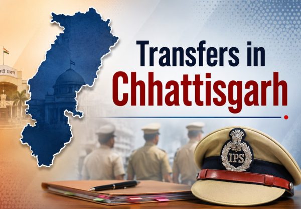 Chhattisgarh IPS Reshuffle: 31 officers transferred, new responsibilities assigned