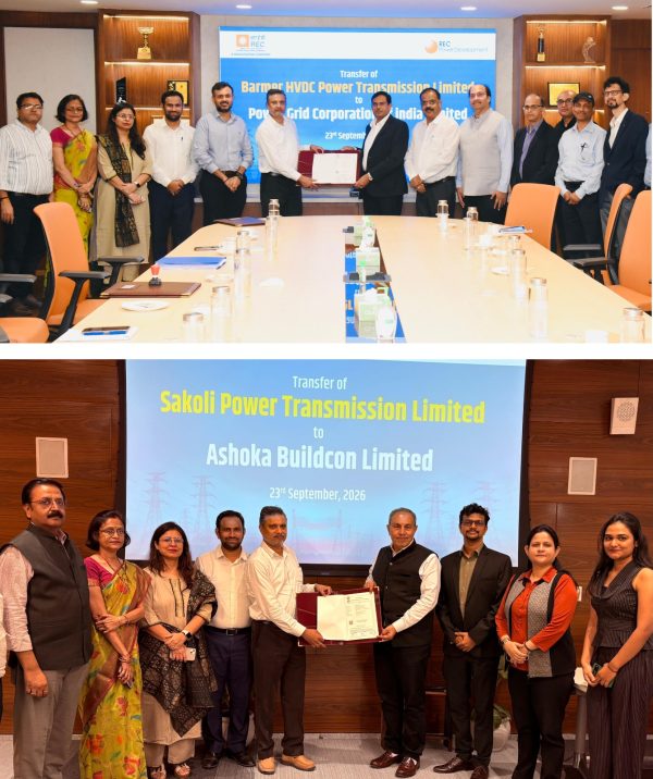 RECPDCL Hands Over Two Special Purpose Vehicles to Successful TBCB Bidders — Barmer HVDC Power Transmission Limited to M/s Power Grid Corporation of India Limited and Sakoli Power Transmission Limited to M/s Ashoka Buildcon Limited